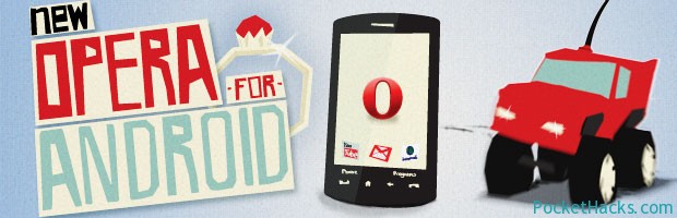 Opera Mini 6.5 and Opera Mobile 11.5 for Android